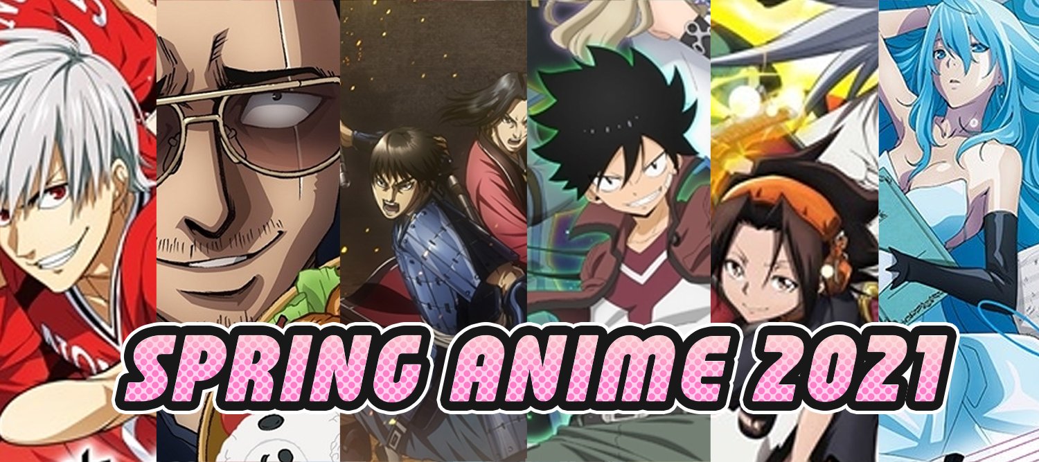 Spring 2021 Anime List (Part 3 of 3)